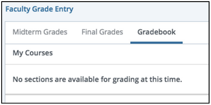Faculty Grade Entry grade view will be empty