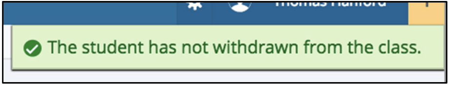 Student has not withdrawn from the class message